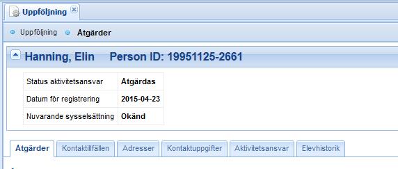 Uppföljning Under menypunkten Uppföljning listas de individer i aktivitetsansvaret som man har kontaktat och angett att man vid en viss tidpunkt ska följa upp kontakten.