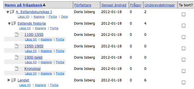 för att öppna frågebanken. Övning 27 Lägg till underavdelning till frågebank 1. Öppna en valfri Testsamling. 2. Klicka på länken Frågebanker under rubriken. 3.