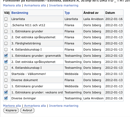 Övning 33 Kopiera Testsamling Man kan kopiera funktionen Testsamling på samma sätt som man gör med övriga funktioner i Studentportalen, d.v.s. 1.