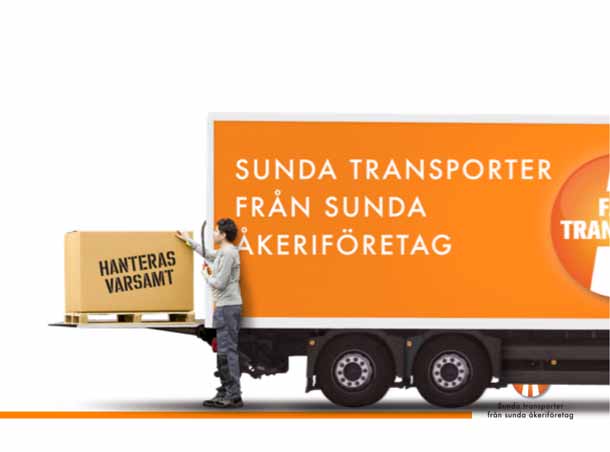 VÄLJ SUNDA TRANSPORTER, DET TJÄNAR NI OCH MARKNADEN PÅ!