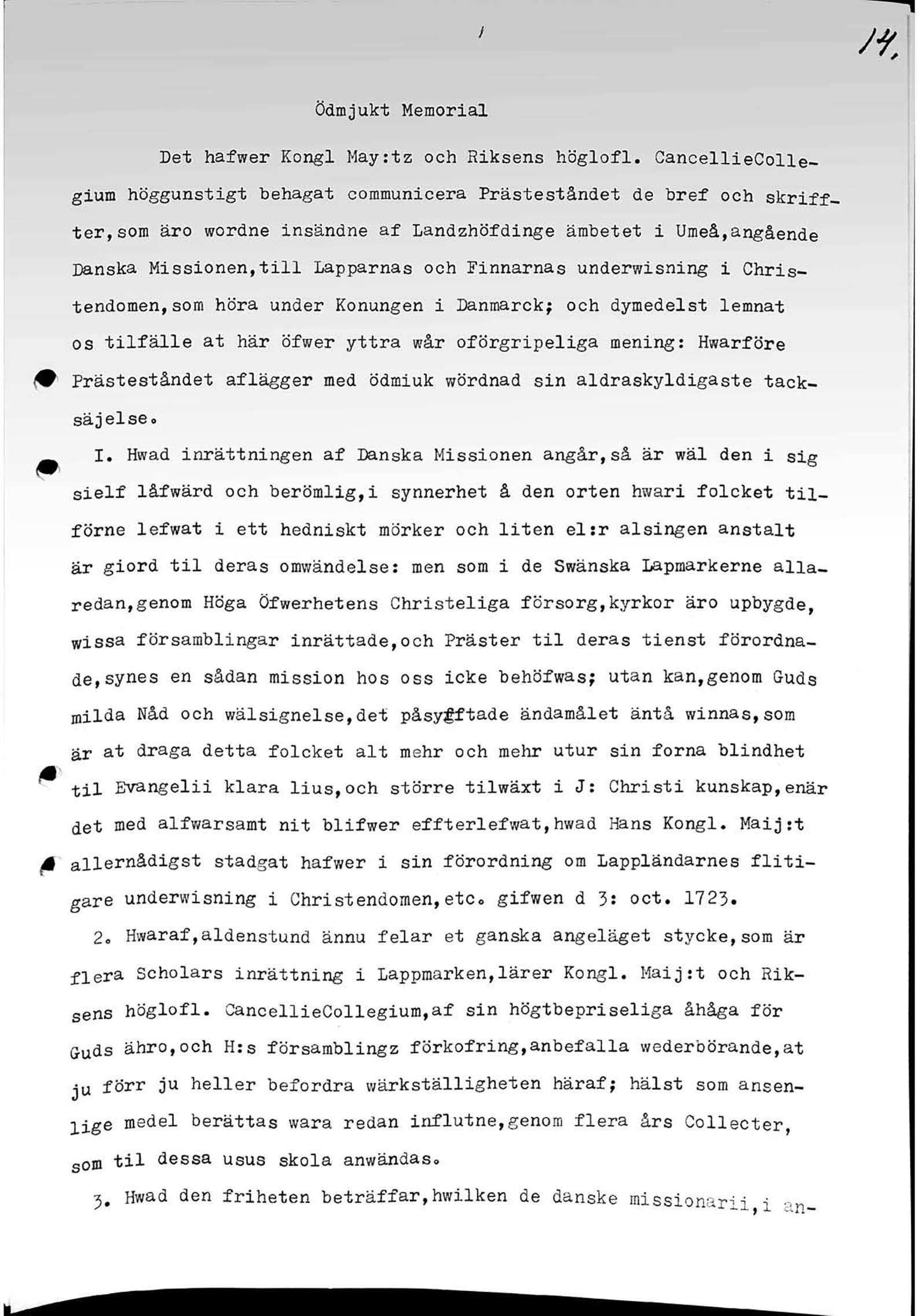 / Ödmjukt Memorial Det hafwer Kongl May:tz och Riksens höglofl. CancellieCollegium höggunstigt behagat communicera Prästeståndet de bref och skriff.