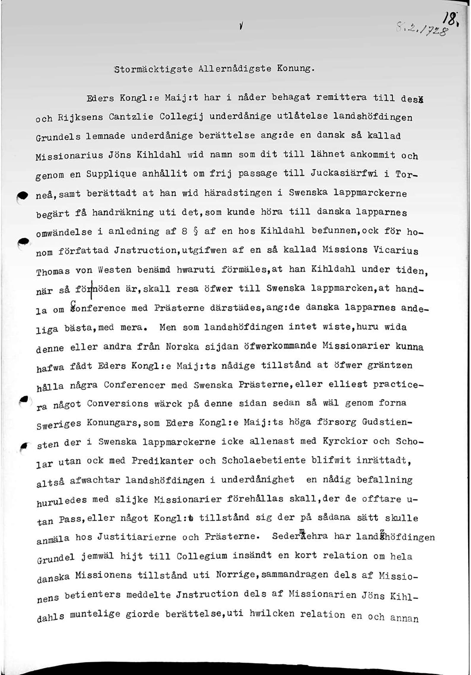i -, m Stormäcktigste Allernådigste Konung.