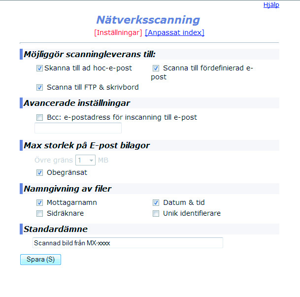 INNAN FUNKTIONEN FÖR NÄTVERKSSCANNERN ANVÄNDS GRUNDINSTÄLLNINGAR FÖR NÄTVERKSSCANNING Klicka på [Nätverksscanning] i menyramen och gör sedan de inställningar som behövs.