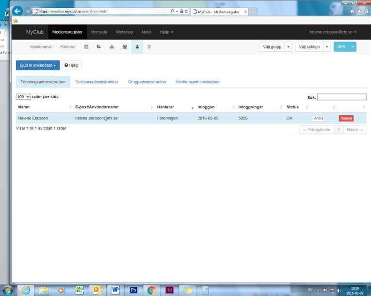 Tänk på att meddela RFS kansli när den i föreningen som är sektionsadmin slutar som det, så vi kan stryka dennes login, den nya får ett eget.