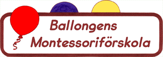 Verksamhetsberättelse för Ballongens Montessoriförskolas Ekonomiska Förening 2010 Ballongens Montessoriförskola erbjuder barn i åldern ett till och med fem år en förskola inspirerad av