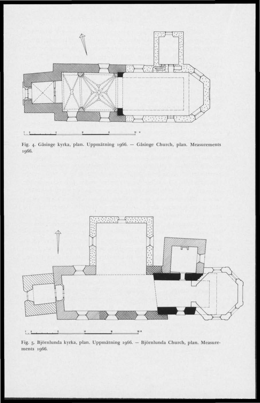 i K Fig. 4. Cäsinge kyrka, plau. Uppmätning 1966. Gåsinge Church, plan. Measurements 1966.