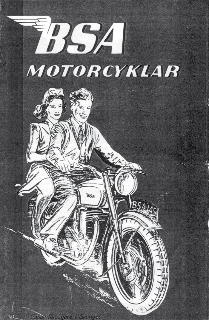 Svensk BSA broschyr från 1947 Från medlem nr 138, Lars Lindberg i Karlskoga, har vi fått denna fantastiska broschyr på efterkrigstidens första BSA-modeller.