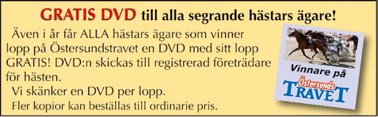 18:15 Berndtssons Tryckeri Högst 45.000 kr. 2140 m. Tillägg 20 m vid vunna 18.001 kr. Pris: 20.000-9.300-5.700-3.850-2.500-2.100(2.100) kr. Hederspris till segrande hästs ägare och körsven.