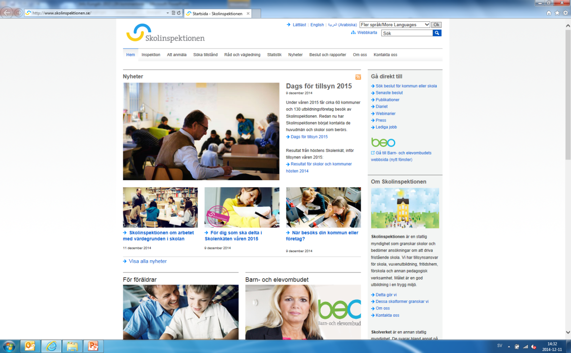 Läs mer på Skolinspektionens webbplats Länkar: o Om regelbunden tillsyn o