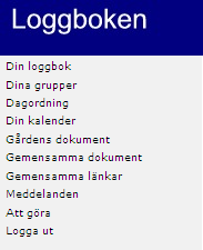 Vad du kan göra i loggboken - en översikt Den meny som finns i vänstermarginalen visar de olika val du har när du loggat in.