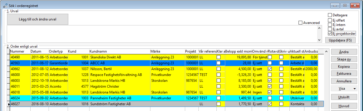 SQL. Orderregistreringen har snabbats upp väsentligt då raderna i order nu räknas om generellt istället för på varje rad varje gång en order öppnas eller stängs. Ordertyper.