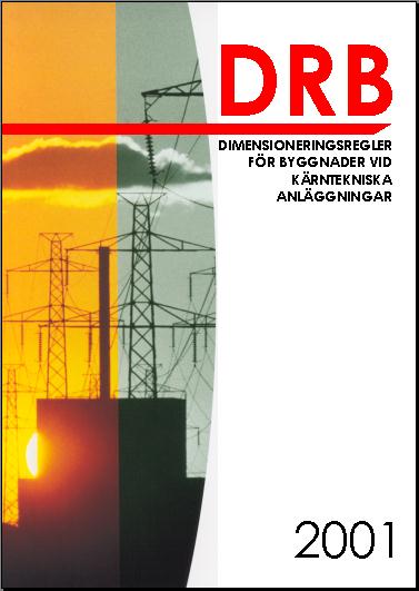 SAMORDNING AV REGELVERK FÖR BYGGNADER > DRB Bakgrund Historik Inom BOKA 1) -projektet på OKG och BKAB under slutet av 90-talet identifierades behovet av att ha enhetliga byggregler för alla block