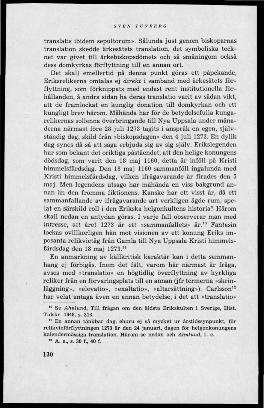 SVEN TUNBERG translatis ibidem sepultorum».