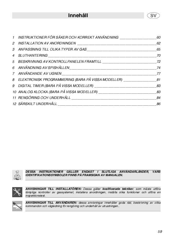 Du hittar svar på alla dina frågor i instruktionsbok (information, specifikationer,