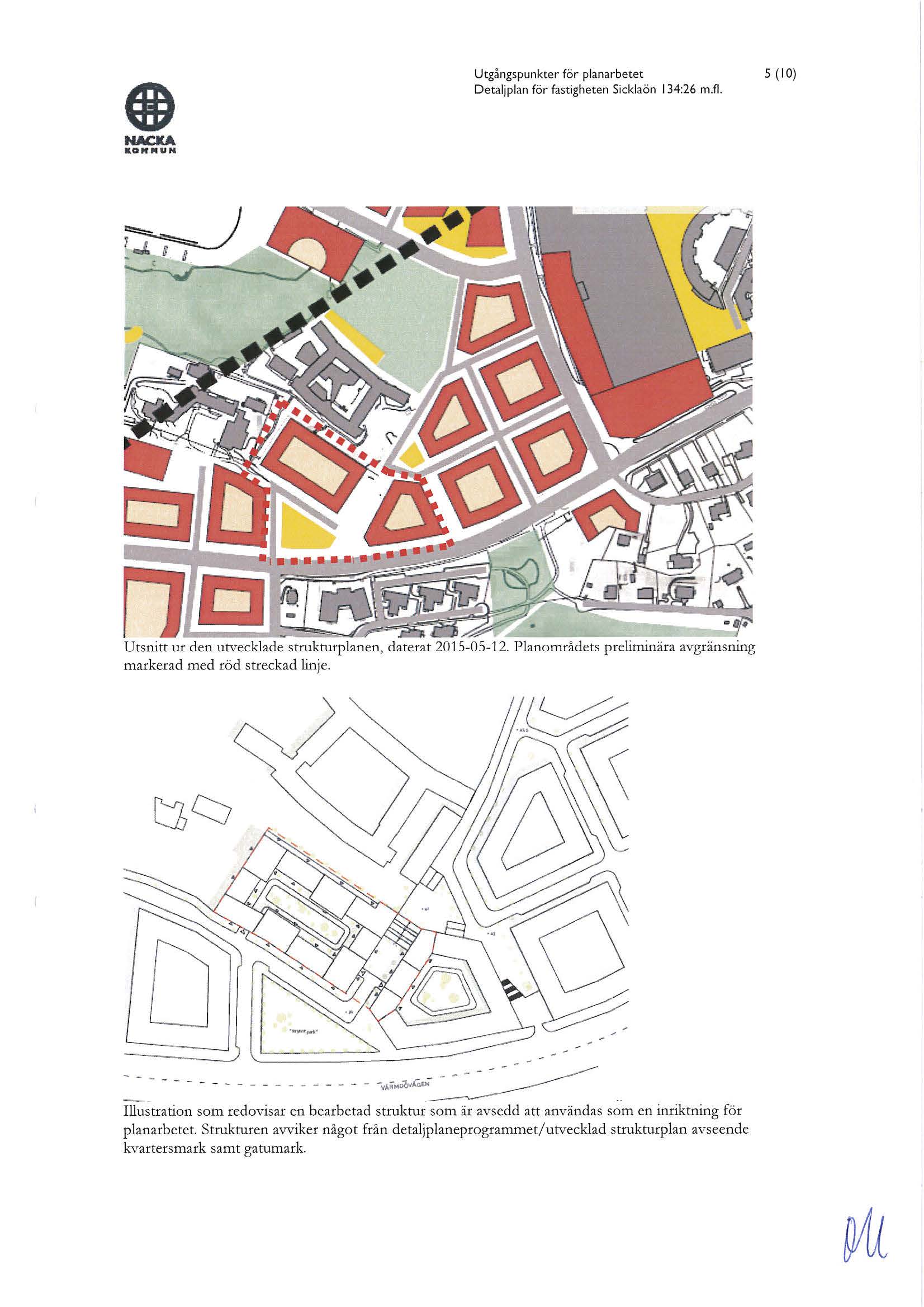 237 Utgångspunkter för planarbetet Detaljplan för fastigheten Sicklaön 134:26 m.fl. 5 (l O) ~ICA. &O""UN Utsnitt ur elen utveckbcle stmkmrpl~n e n, cbterm 201 'i-o.s-1 2.