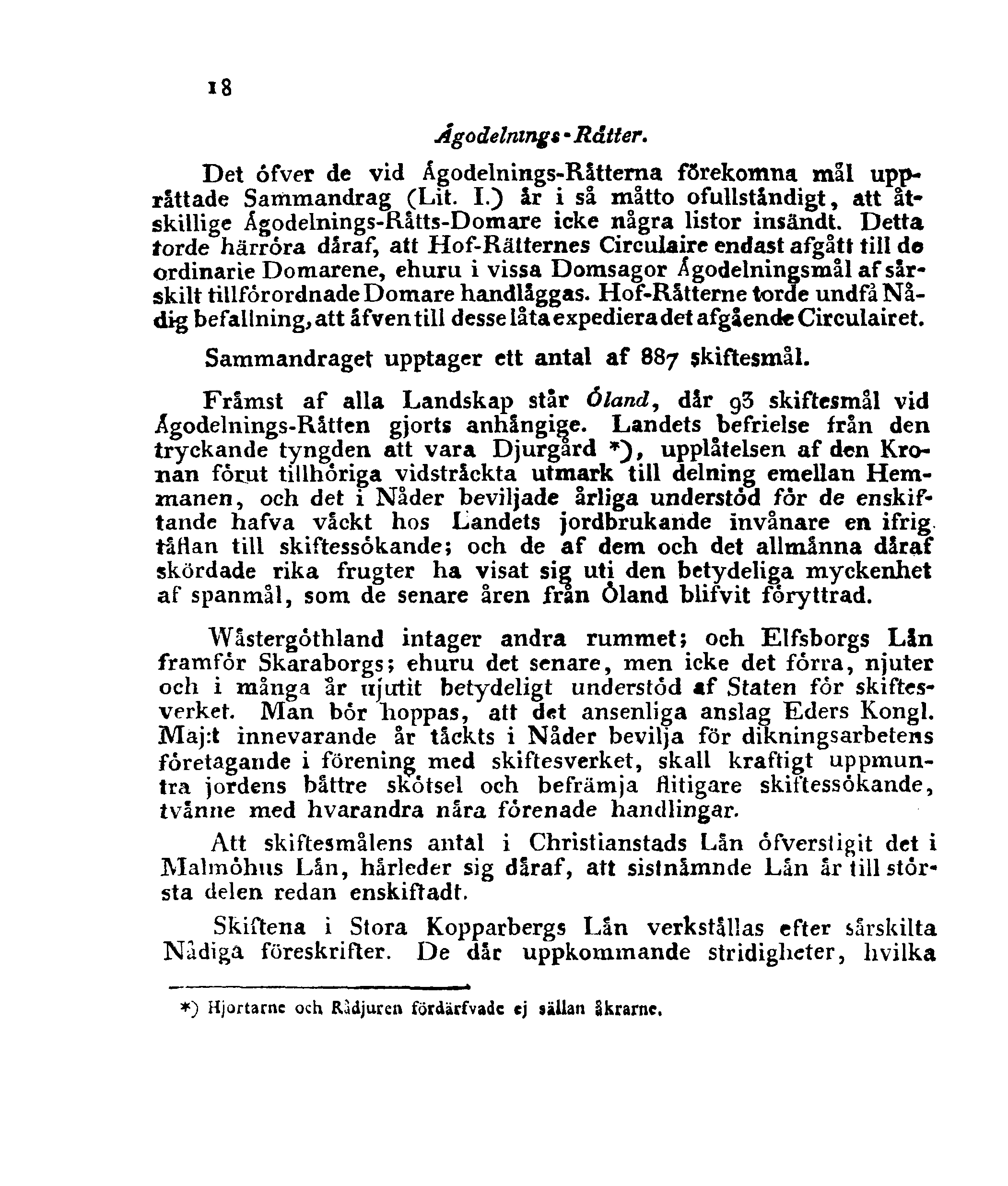 18 Ågodelnings-Rätter. Det åfver de vid Ågodelnings-Råtterna förekomna mal upprättade Sammandrag (Lit. I.