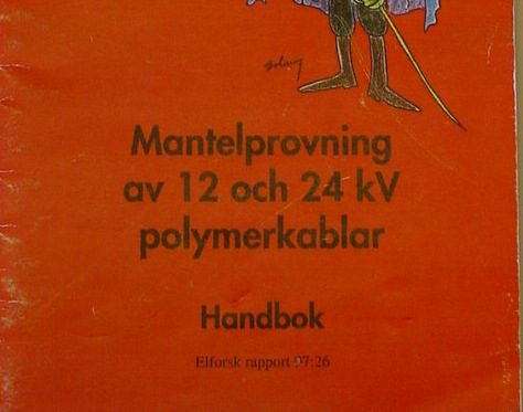 Mantelprovning Elforsk rapport 97:25 Handbok, rapport 97:26
