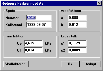 Inställning Under menyalternativet Inställning finns alla funktioner för att anpassa Conrad. Inställning av kalibreringsdata I Conrad kan man fördefiniera kalibreringsdata för flera olika sonder.