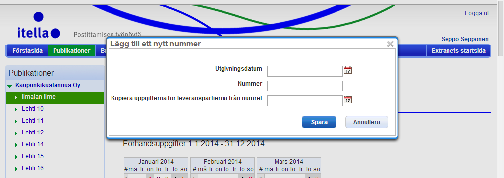 Bruksanvisning V 12.0 44 (92) Först ber PTP dig ange utgivningsdatumet för det första numret. Du kan skriva eller välja datumet genom att klicka på kalenderikonen.