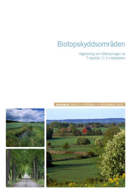 Handbok 2012:1 Biotopskyddsområden Naturvårdsverket