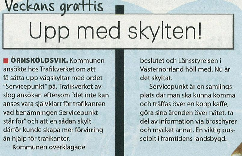 Nästa steg för Servicepunkterna Fortsatt utveckling Marknadsföring,