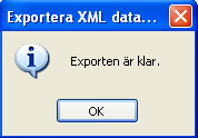 Steg 3 Utför export När man har valt vilken information som ska exporteras och exportmetod startar man exporten genom att klicka på OK.