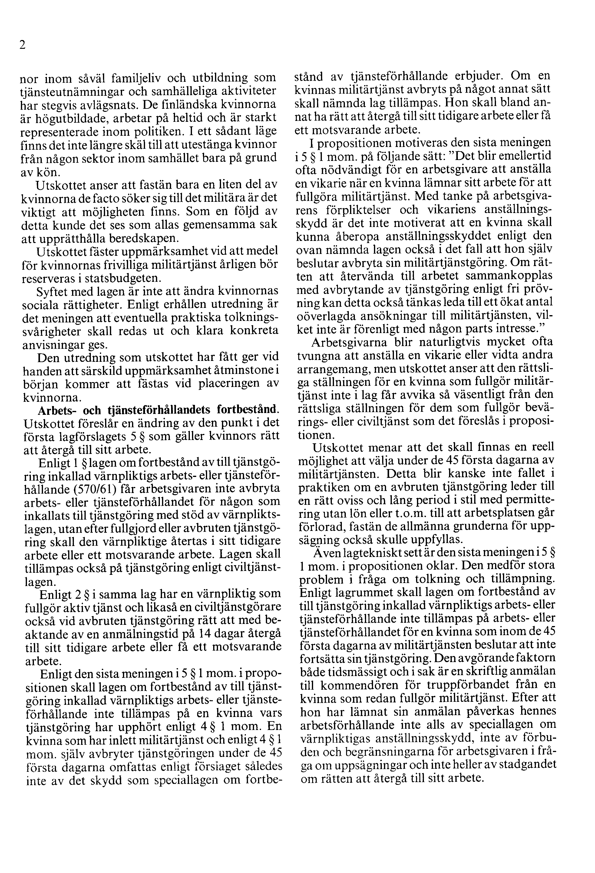 2 nor inom såväl familjeliv och utbildning som tjänsteutnämningar och samhälleliga aktiviteter har stegvis avlägsnats.