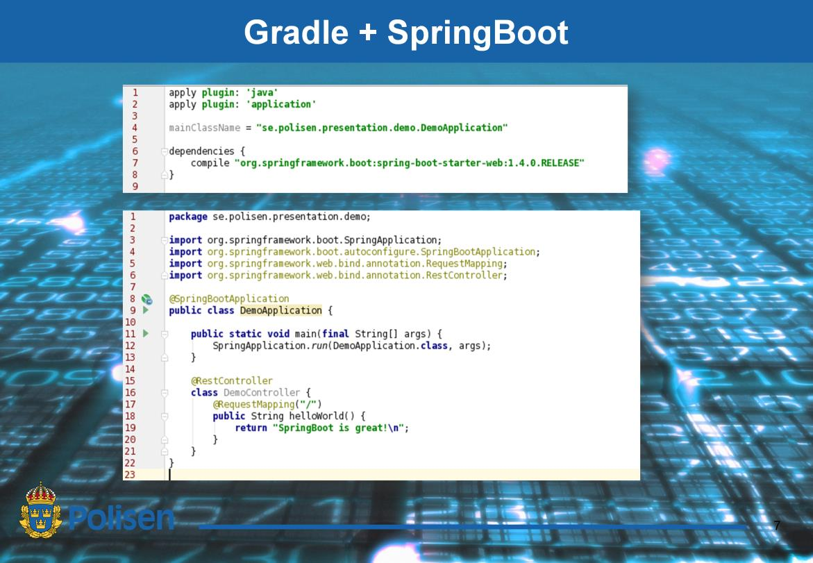 Gradle -> Koncept från Ant och Maven -> Groovy DSL Gradle -> Möjlighet att ha script i byggkonfigurationen Gradle -> Inte lika verbose/pratig konfiguration som XML (Maven) Gradle -> Kompatibel med