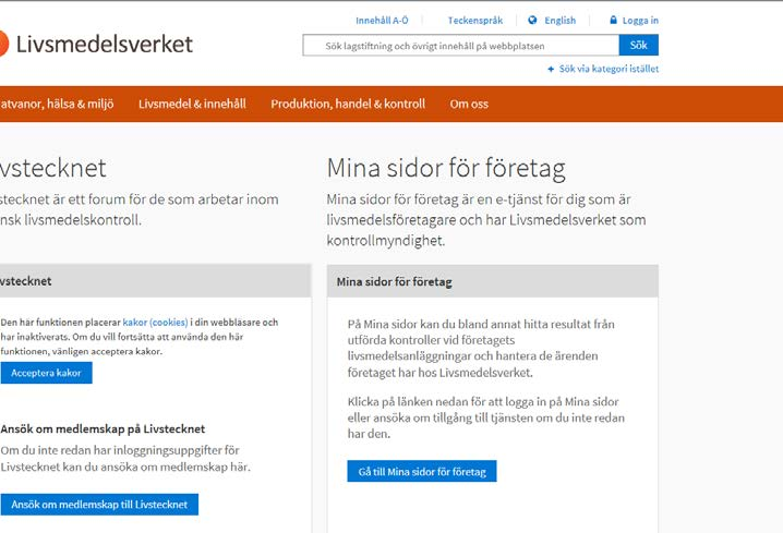 1. Översikt 2. Målgrupp Mina sidor riktar sig till livsmedelsföretagare vars anläggning har Livsmedelsverket som kontrollmyndighet. Under länken Vad är mina sidor?