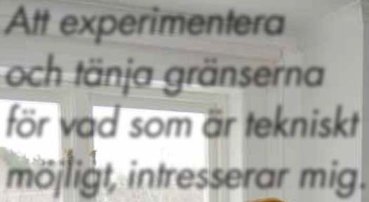My är född i Danmark 1966 med en svensk textilkunnig mor och en dansk far. Det var vid Stenebyskolan i Dals Långed hon började sin textila utbildning, som var hantverksinriktad.