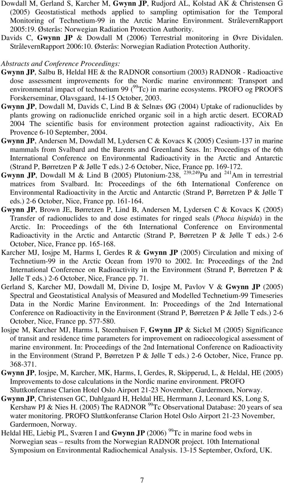 StrålevernRapport 2006:10. Østerås: Norwegian Radiation Protection Authority.