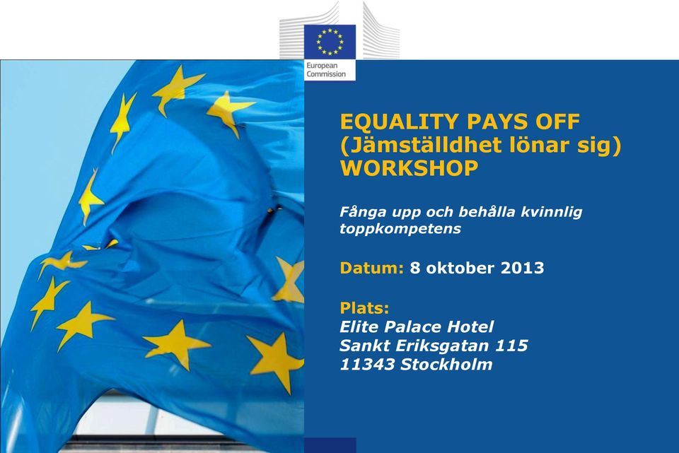 toppkompetens Datum: 8 oktober 2013 Plats: