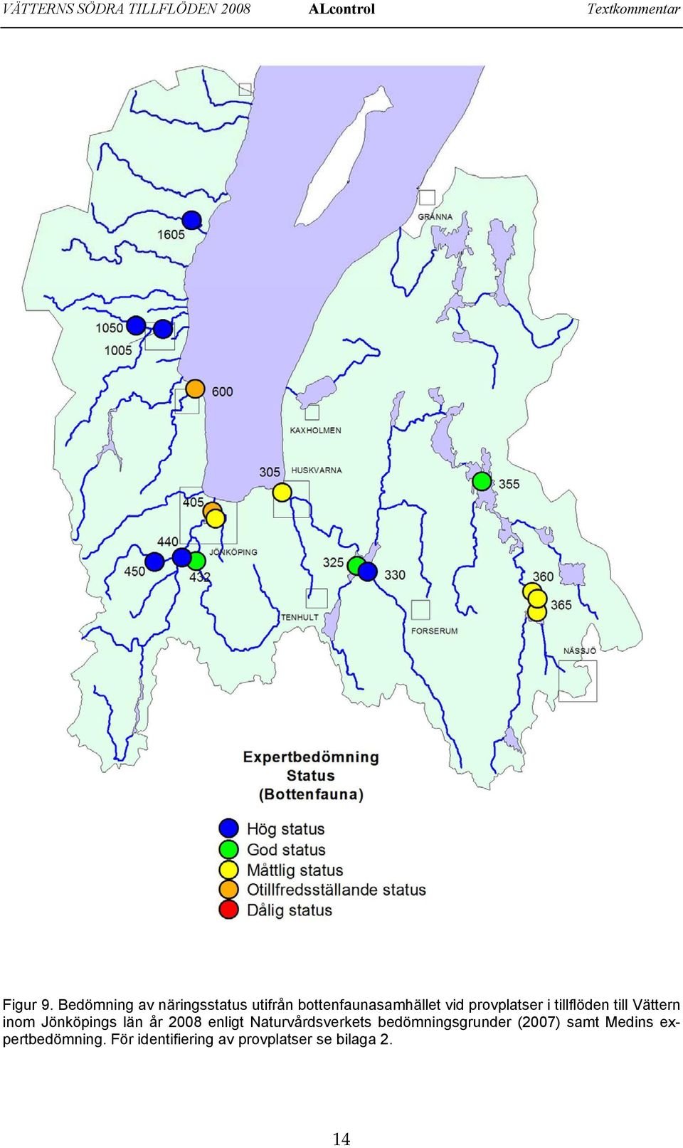 tillflöden till Vättern inom Jönköpings län år 28 enligt Naturvårdsverkets
