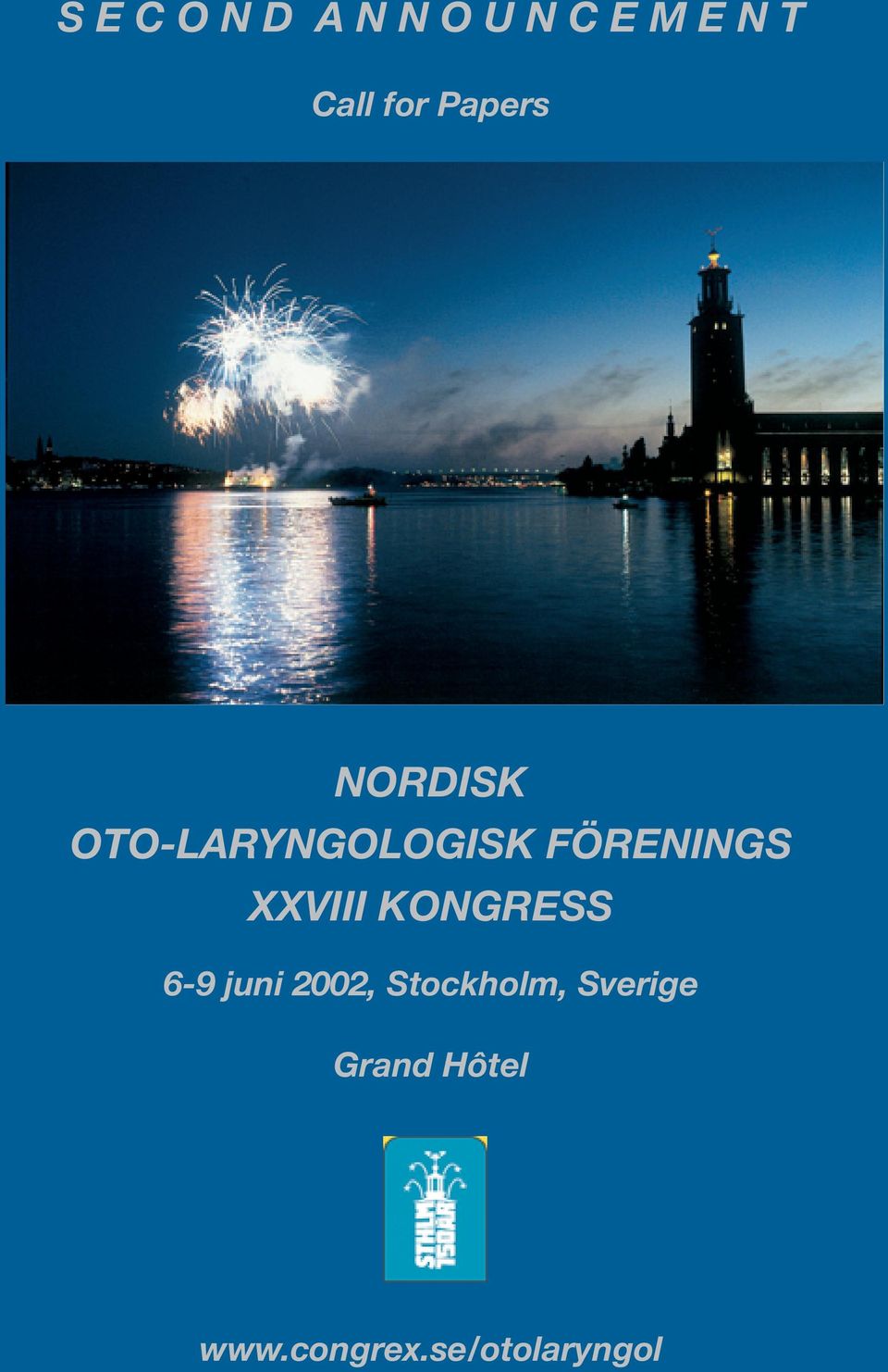 Stockholm, Sverige Grand Hôtel www.congrex.
