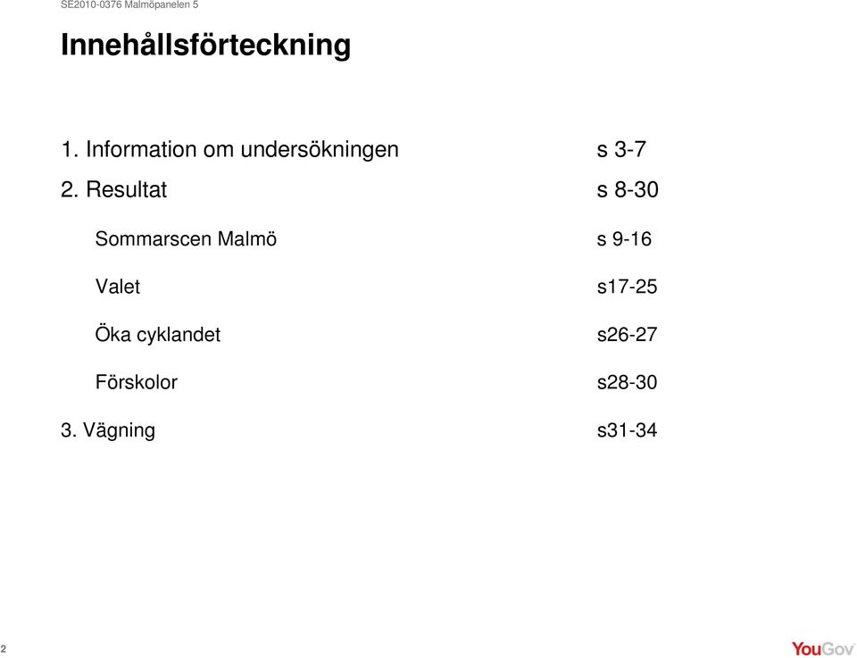 Resultat s 8-30 Sommarscen Malmö s 9-16