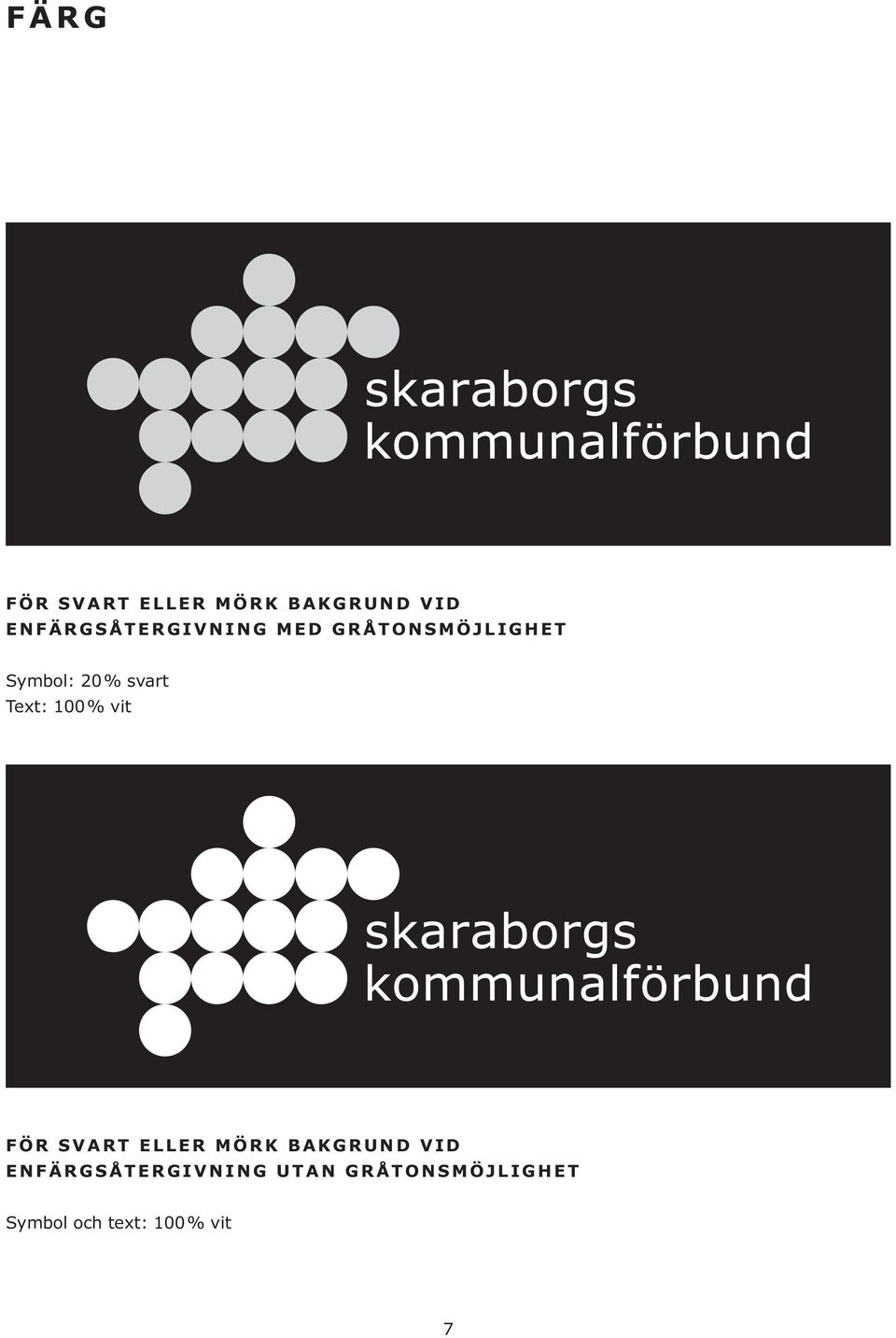 svart Text: 100 % vit FÖR SVART ELLER MÖRK BAKGRUND