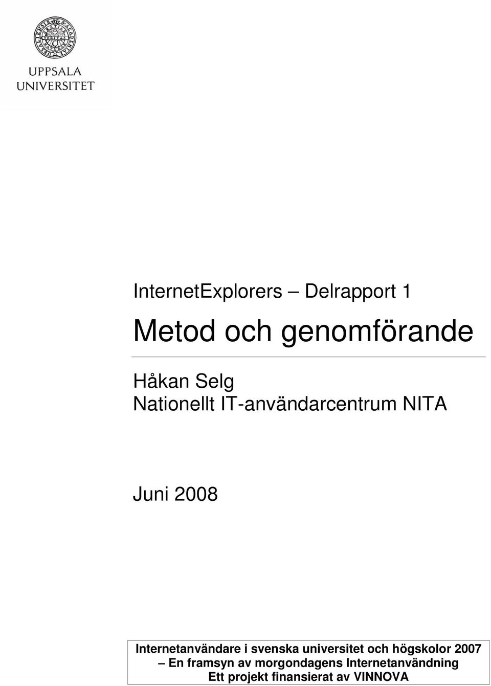 universitet och högskolor 2007 En framsyn av