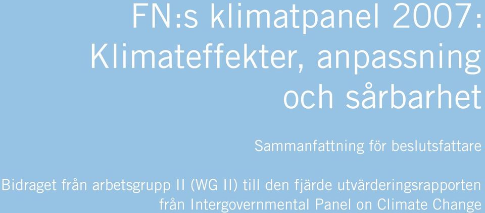 från arbetsgrupp II (WG II) till den fjärde
