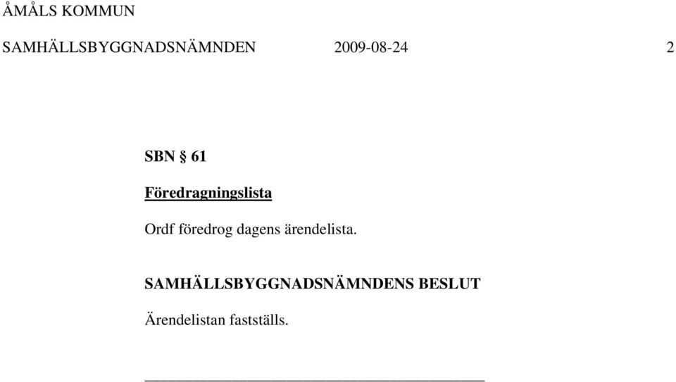 Föredragningslista Ordf