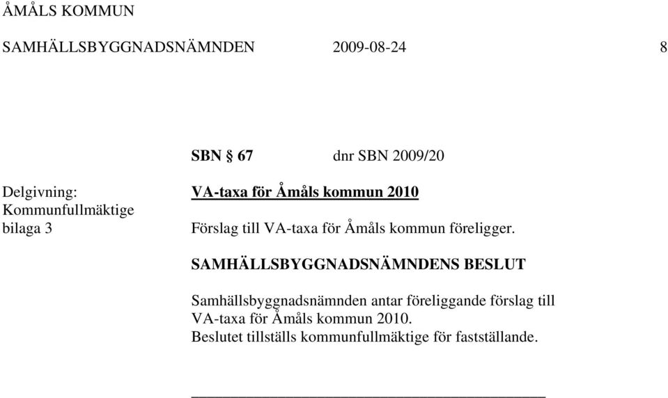 kommun föreligger.
