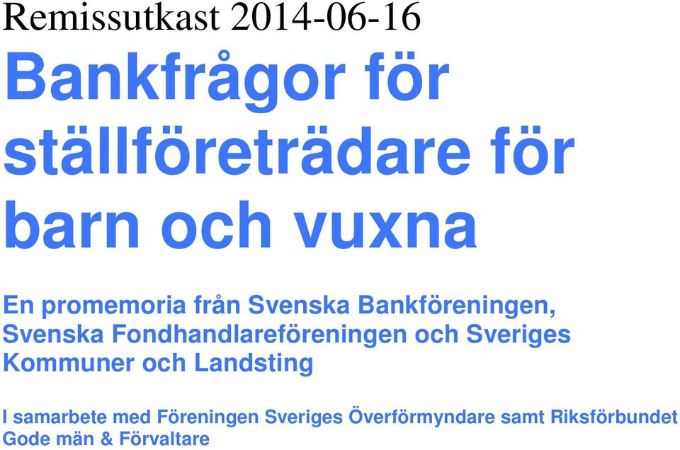 Fondhandlareföreningen och Sveriges Kommuner och Landsting I