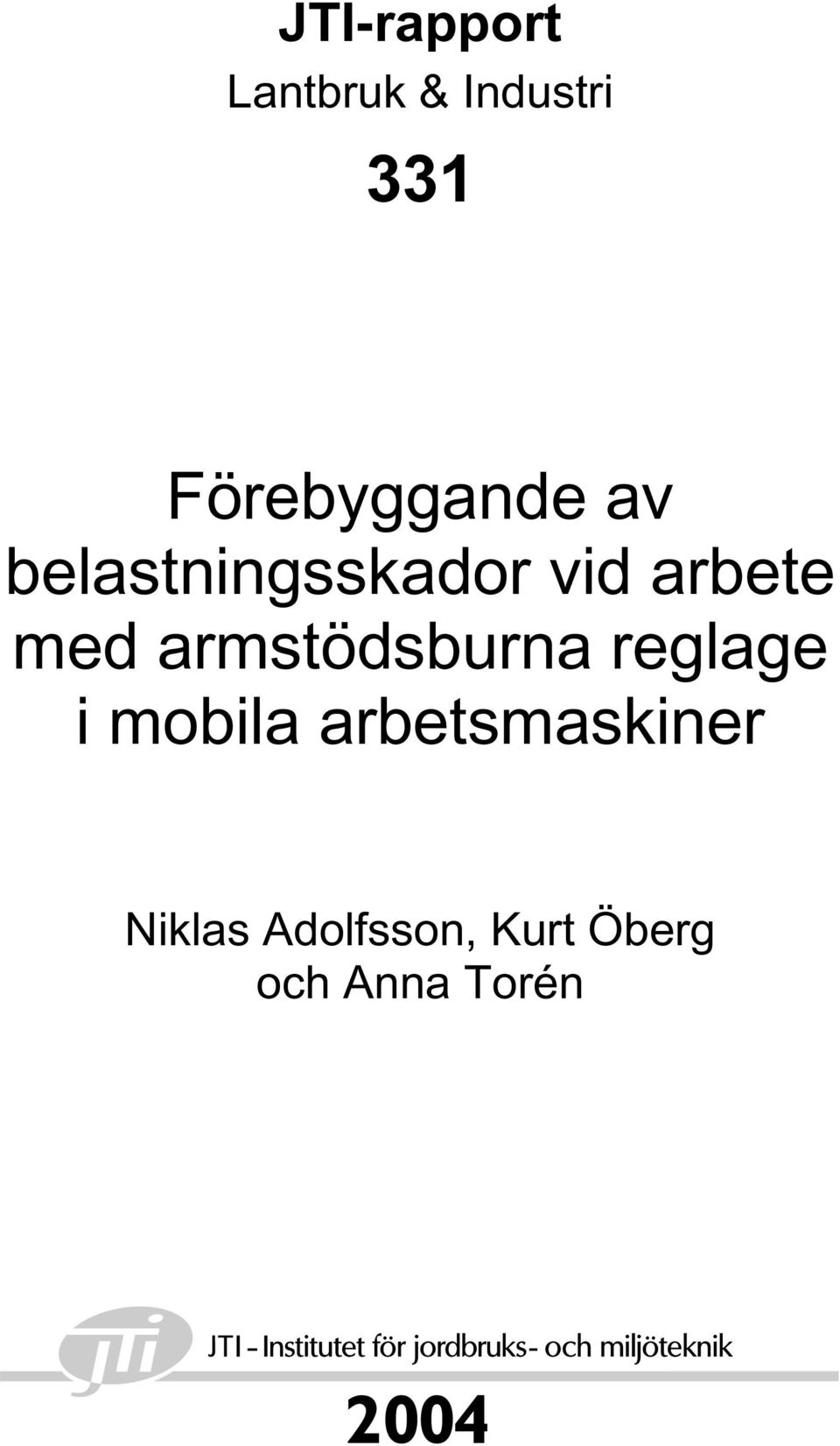 arbete med armstödsburna reglage i mobila