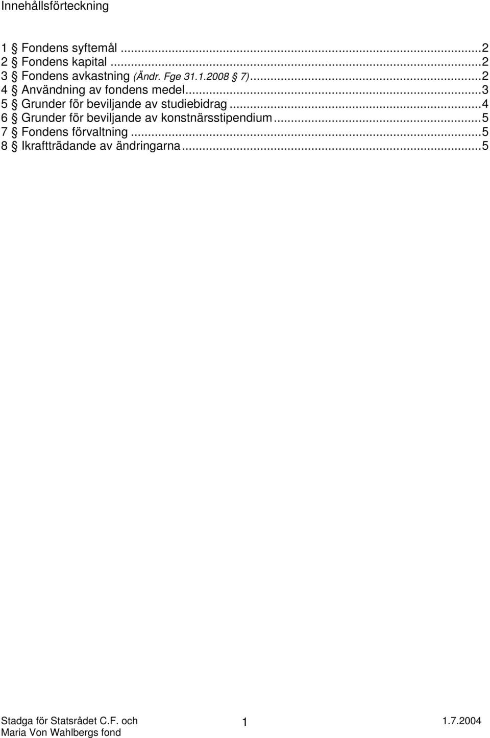 ..3 5 Grunder för beviljande av studiebidrag.