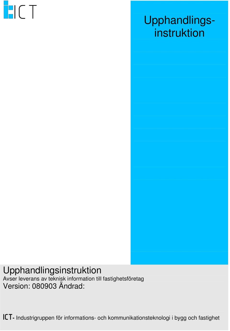 Ändrad: ICT- Industrigruppen för