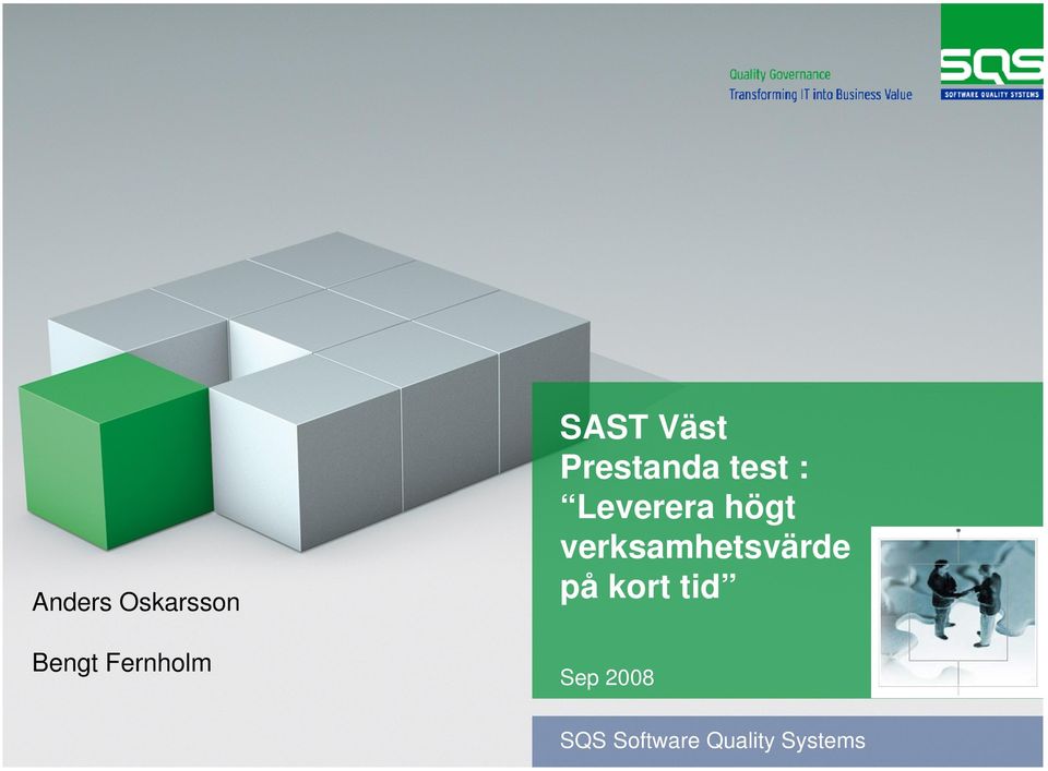 Leverera högt verksamhetsvärde på