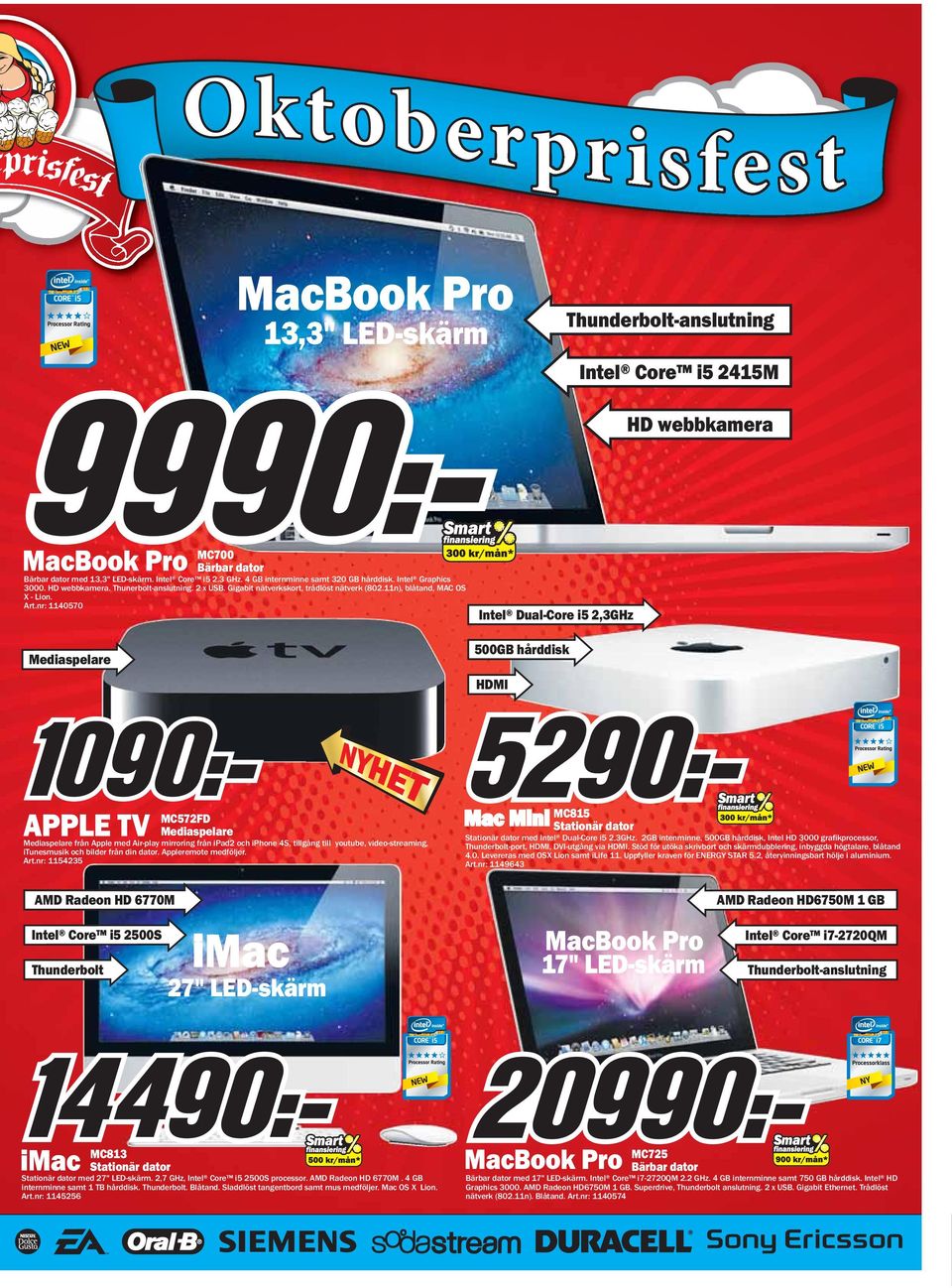 nr: 1140570 Intel Dual-Core i5 2,3GHz 500GB hårddisk Mediaspelare HDMI MC572FD Mediaspelare Mediaspelare från Apple med Air-play mirroring från ipad2 och iphone 4S, tillgång till youtube,