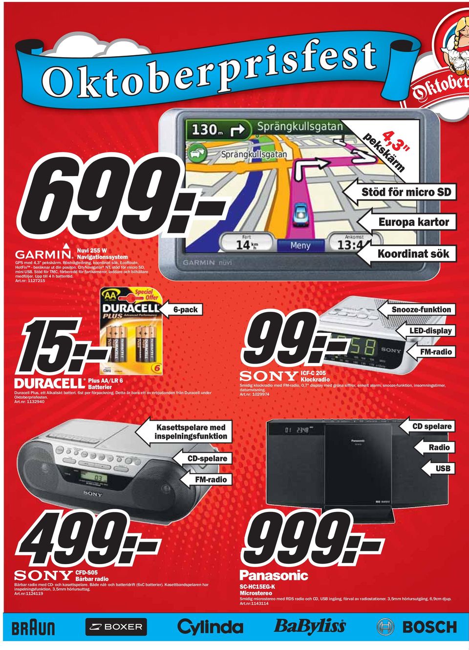 nr: 1127215 Koordinat sök 6-pack Snooze-funktion LED-display FM-radio Plus AA/LR 6 Batterier Duracell Plus, ett Alkaliskt batteri. 6st per förpackning.