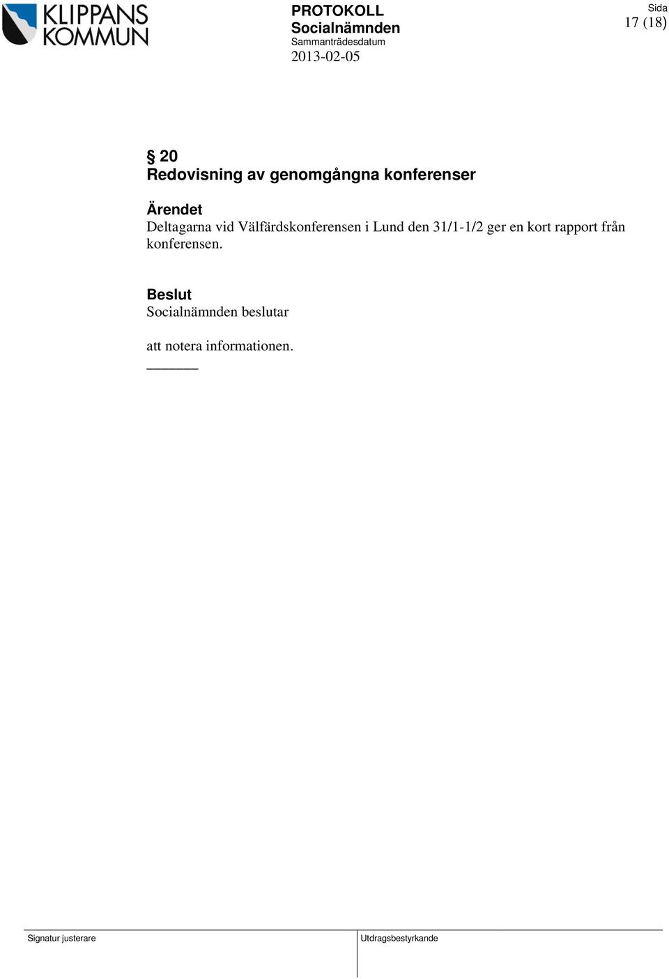 Välfärdskonferensen i Lund den 31/1-1/2 ger
