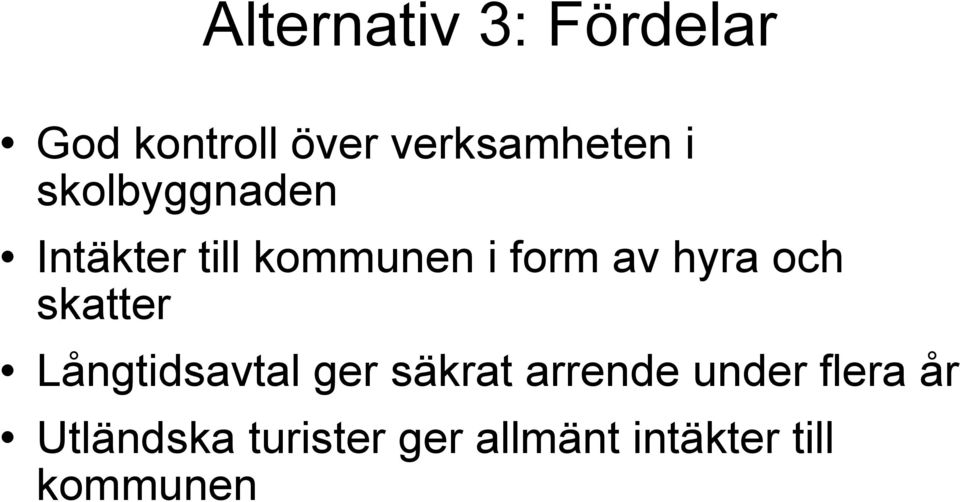 skatter Långtidsavtal ger säkrat arrende under flera år