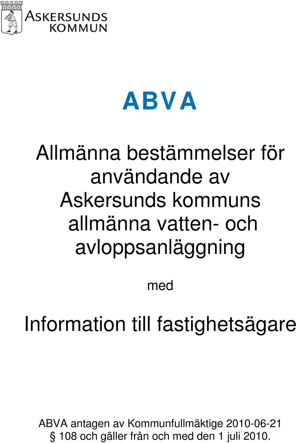 Information till fastighetsägare ABVA antagen av